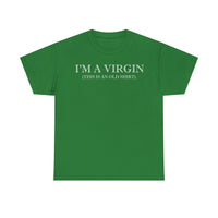 I'M Virgin This Is An Old Shirts Unisex Heavy Cotton Tee