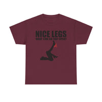 Nice Legs What Time Do They Open? Unisex Heavy Cotton Tee