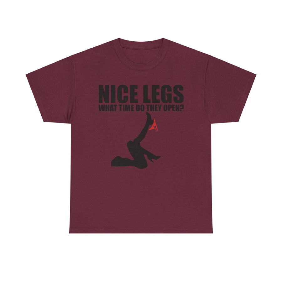 Nice Legs What Time Do They Open? Unisex Heavy Cotton Tee