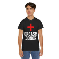 Orgasm Donor Unisex Heavy Cotton Tee