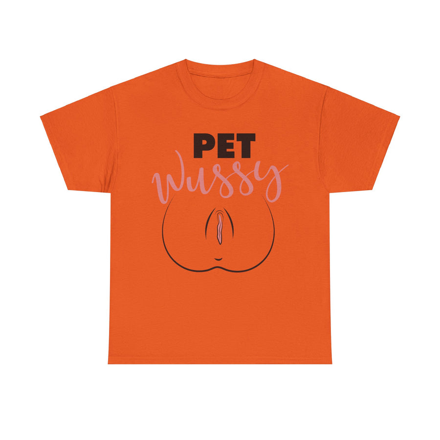 Pet Wussy Unisex Heavy Cotton Tee