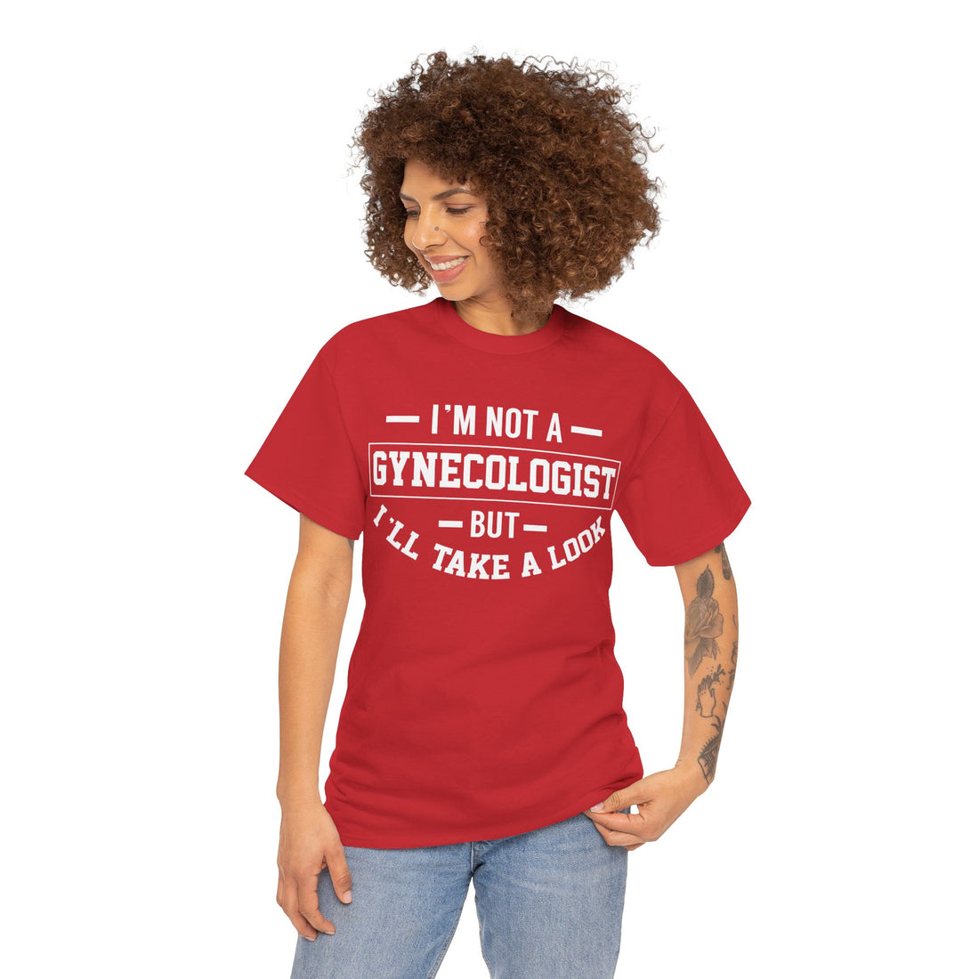 I'M Not A Gynecologist But I will Take A Look Unisex Heavy Cotton Tee