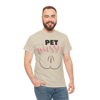 Pet Wussy Unisex Heavy Cotton Tee