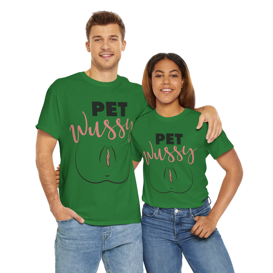 Pet Wussy Unisex Heavy Cotton Tee