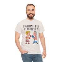 Fighting For Corruption Unisex Heavy Cotton Tee