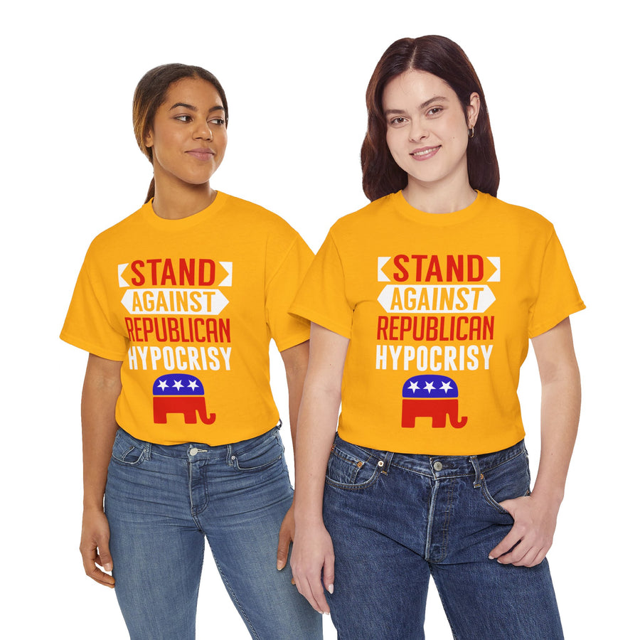 Stand Against Republican Hypocrisy Unisex Heavy Cotton Tee