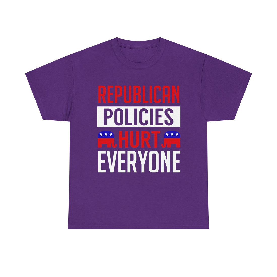 Republican Policies Hurt Everyone Unisex Heavy Cotton Tee