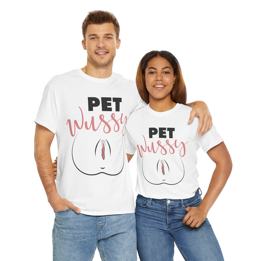 Pet Wussy Unisex Heavy Cotton Tee