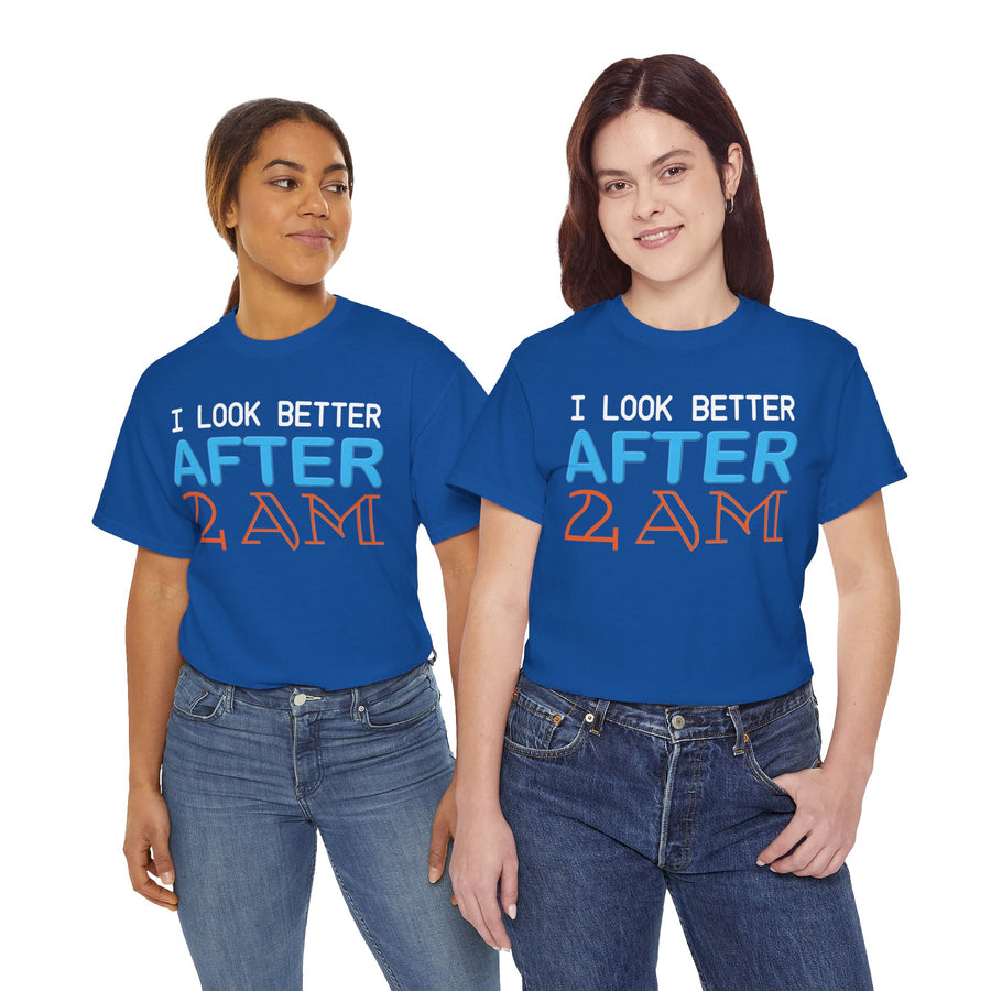 I Look Better After 2 AM Unisex Heavy Cotton Tee