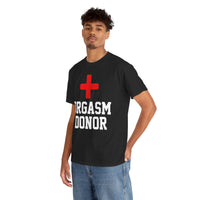 Orgasm Donor Unisex Heavy Cotton Tee