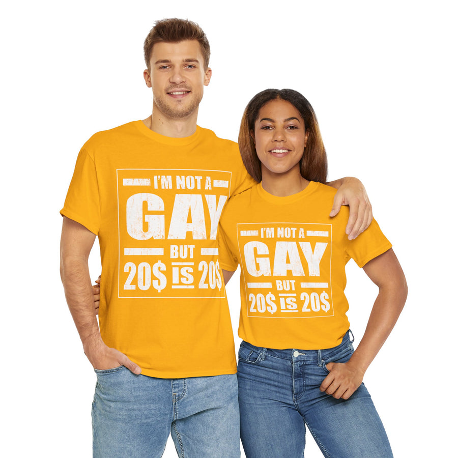 I'M Not Gay But Is 20 20 Unisex Heavy Cotton Tee