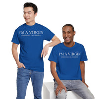 I'M Virgin This Is An Old Shirts Unisex Heavy Cotton Tee