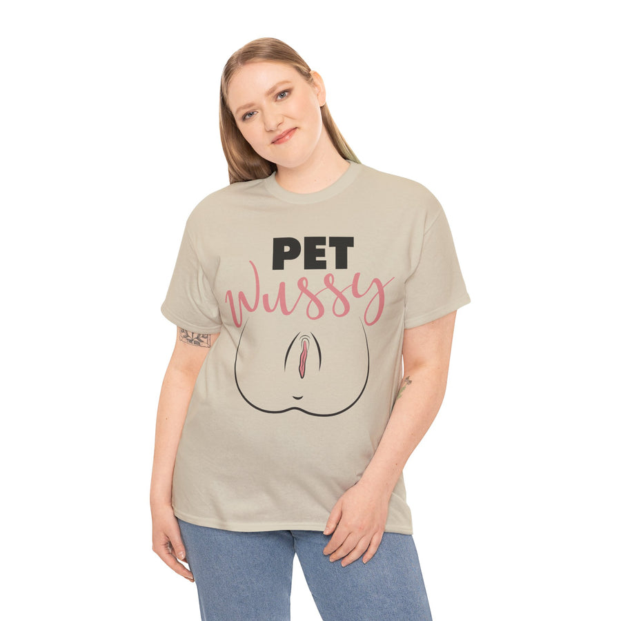 Pet Wussy Unisex Heavy Cotton Tee