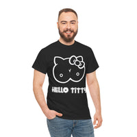 Hello Titty Unisex Heavy Cotton Tee