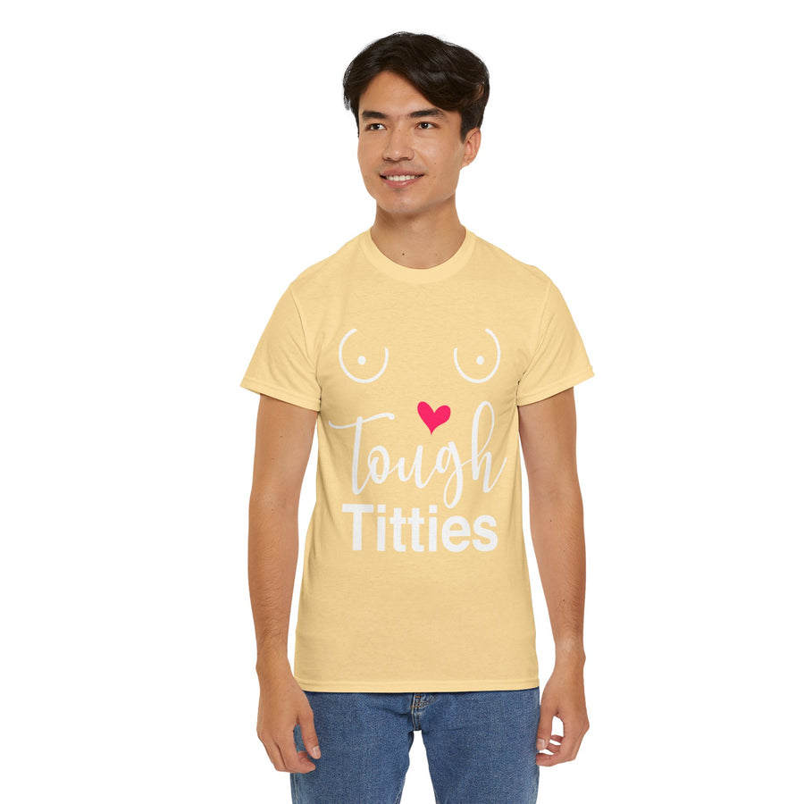 Tough Titties Unisex Heavy Cotton Tee