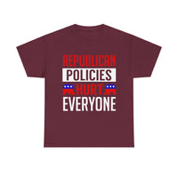 Republican Policies Hurt Everyone Unisex Heavy Cotton Tee