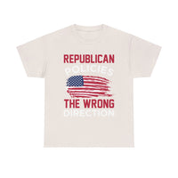 Republican Policies The Wrong Direction Unisex Heavy Cotton Tee