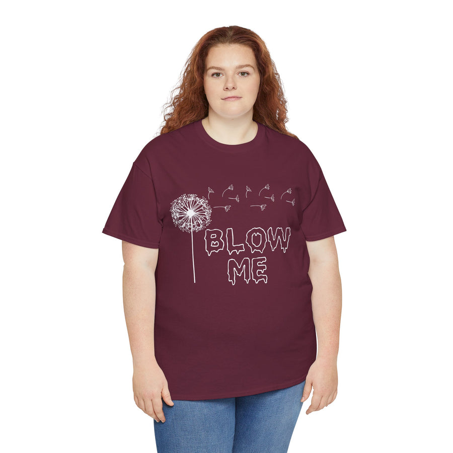 Blow Me Unisex Heavy Cotton Tee