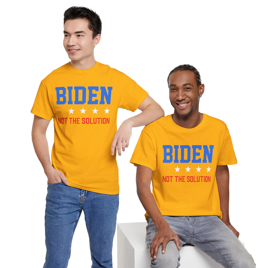 Biden Not The Solution Unisex Heavy Cotton Tee