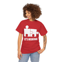 Let's Misbehave Unisex Heavy Cotton Tee