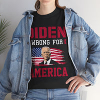 Biden Wrong for America Unisex Heavy Cotton Tee