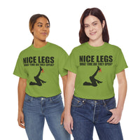 Nice Legs What Time Do They Open? Unisex Heavy Cotton Tee