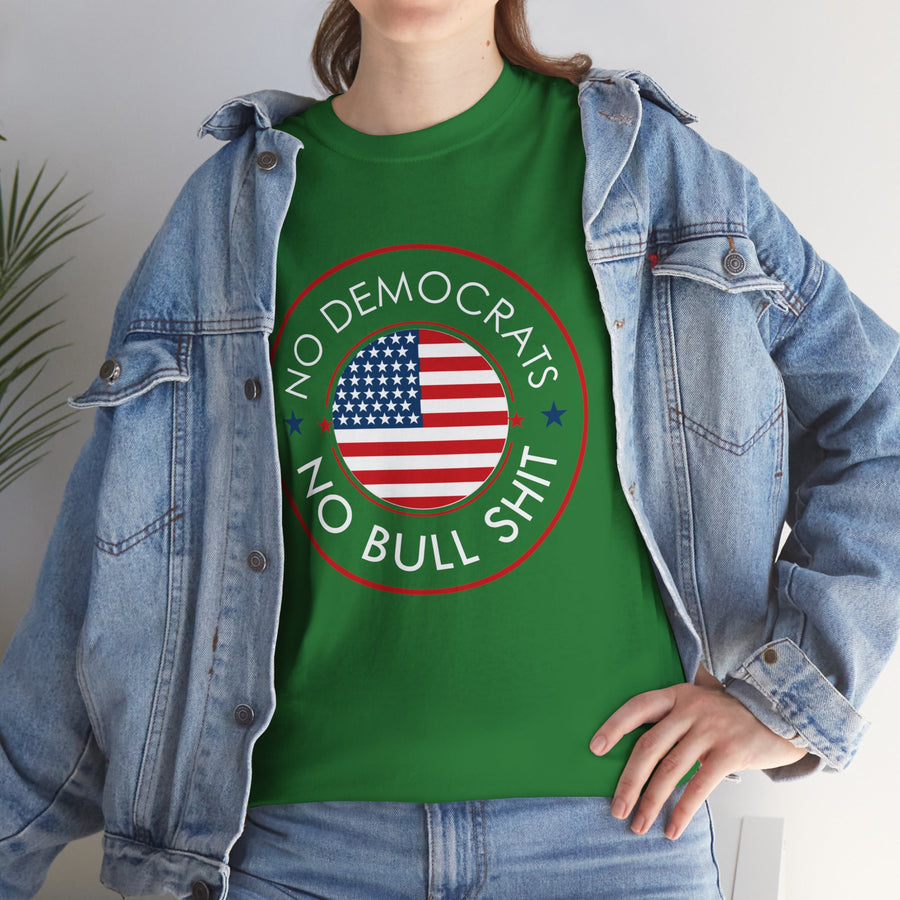 No Democrats No Bullshit Unisex Heavy Cotton Tee