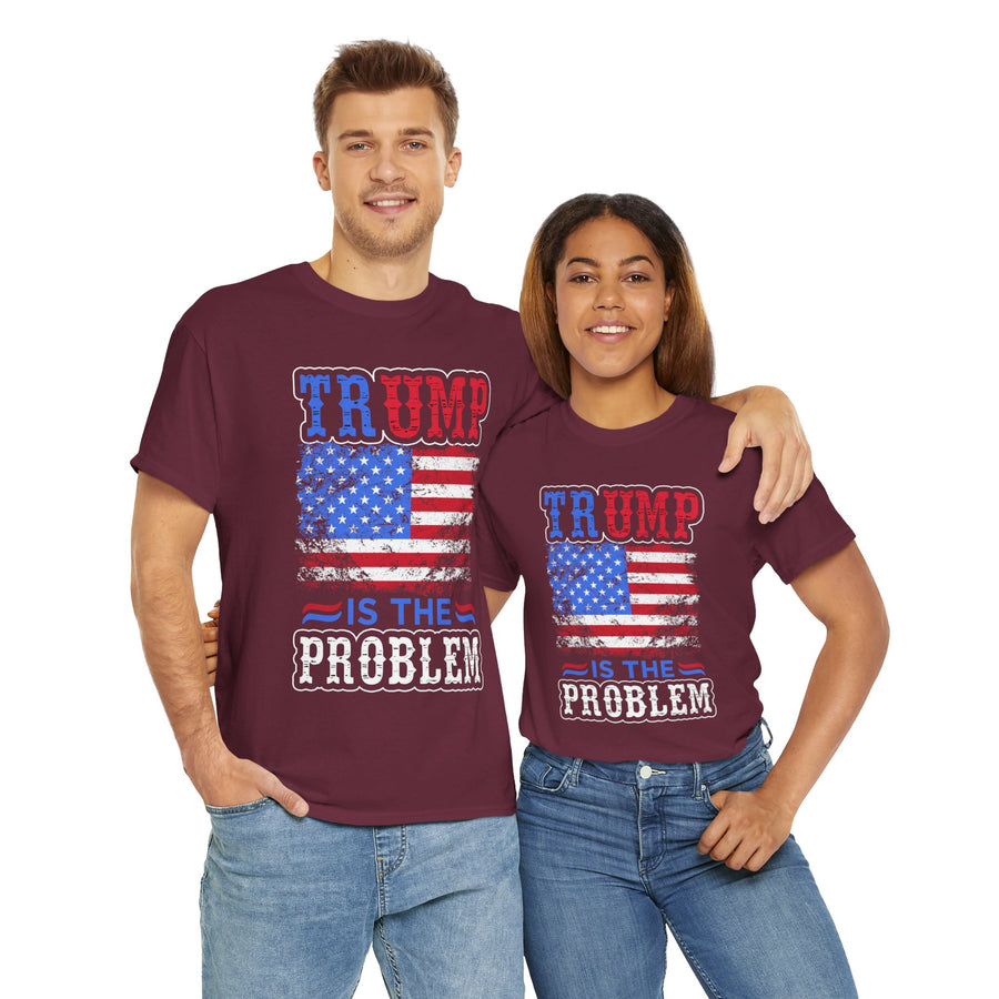 Trump Is The Problem Unisex Heavy Cotton Tee