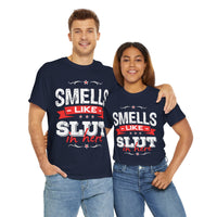 Smells Like Slut In Here Unisex Heavy Cotton Tee