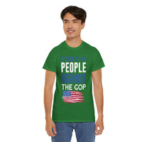 For The People Against The GOP Unisex Heavy Cotton Tee