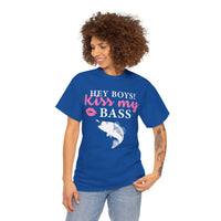 Hey Boys Kiss My Bass Unisex Heavy Cotton Tee