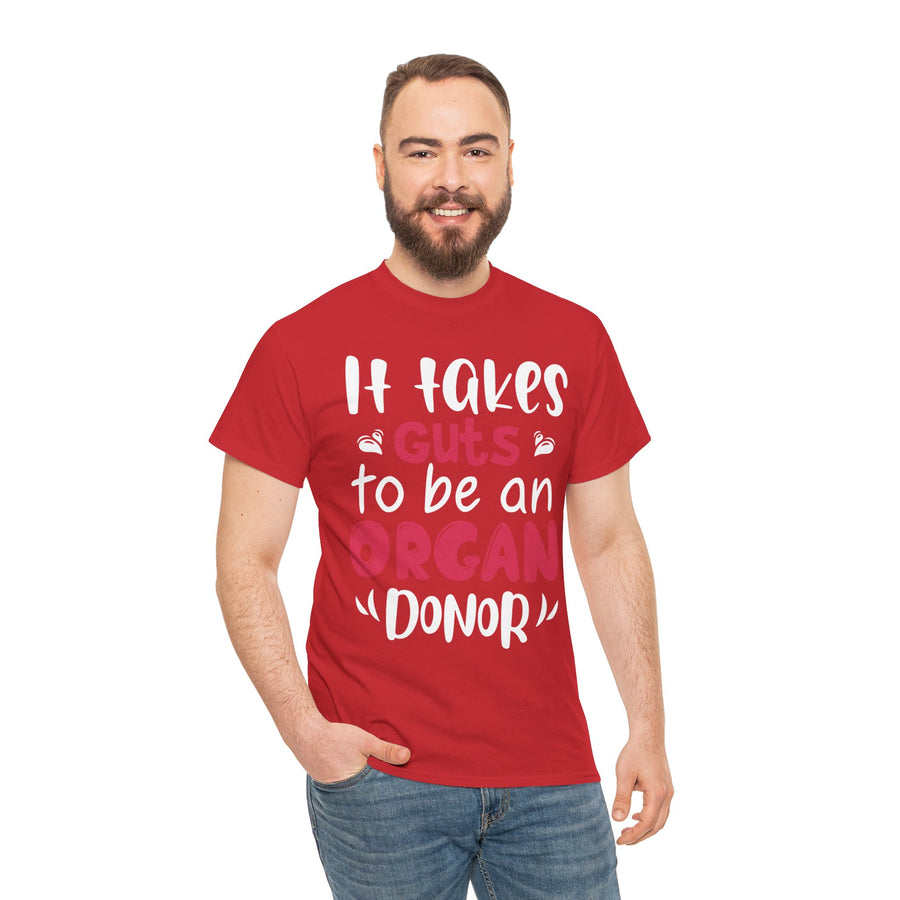 It Take Guts To Be An Organ Donor Unisex Heavy Cotton Tee