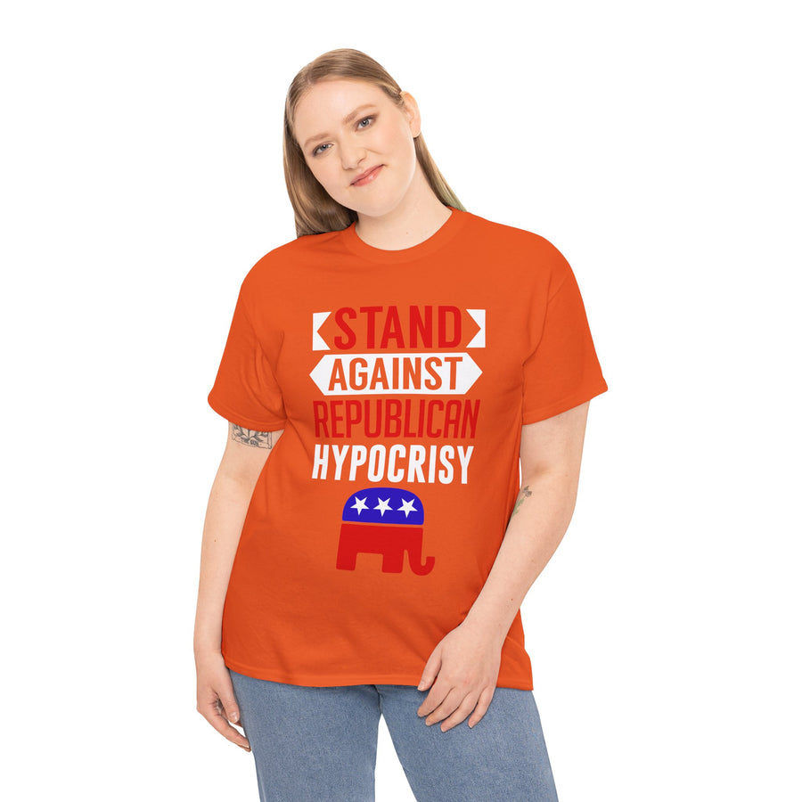 Stand Against Republican Hypocrisy Unisex Heavy Cotton Tee