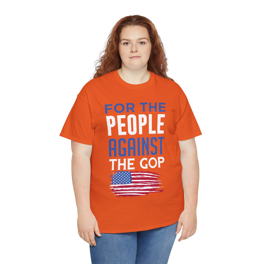 For The People Against The GOP Unisex Heavy Cotton Tee