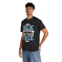 Sex Instructor First Lesson Free Unisex Heavy Cotton Tee