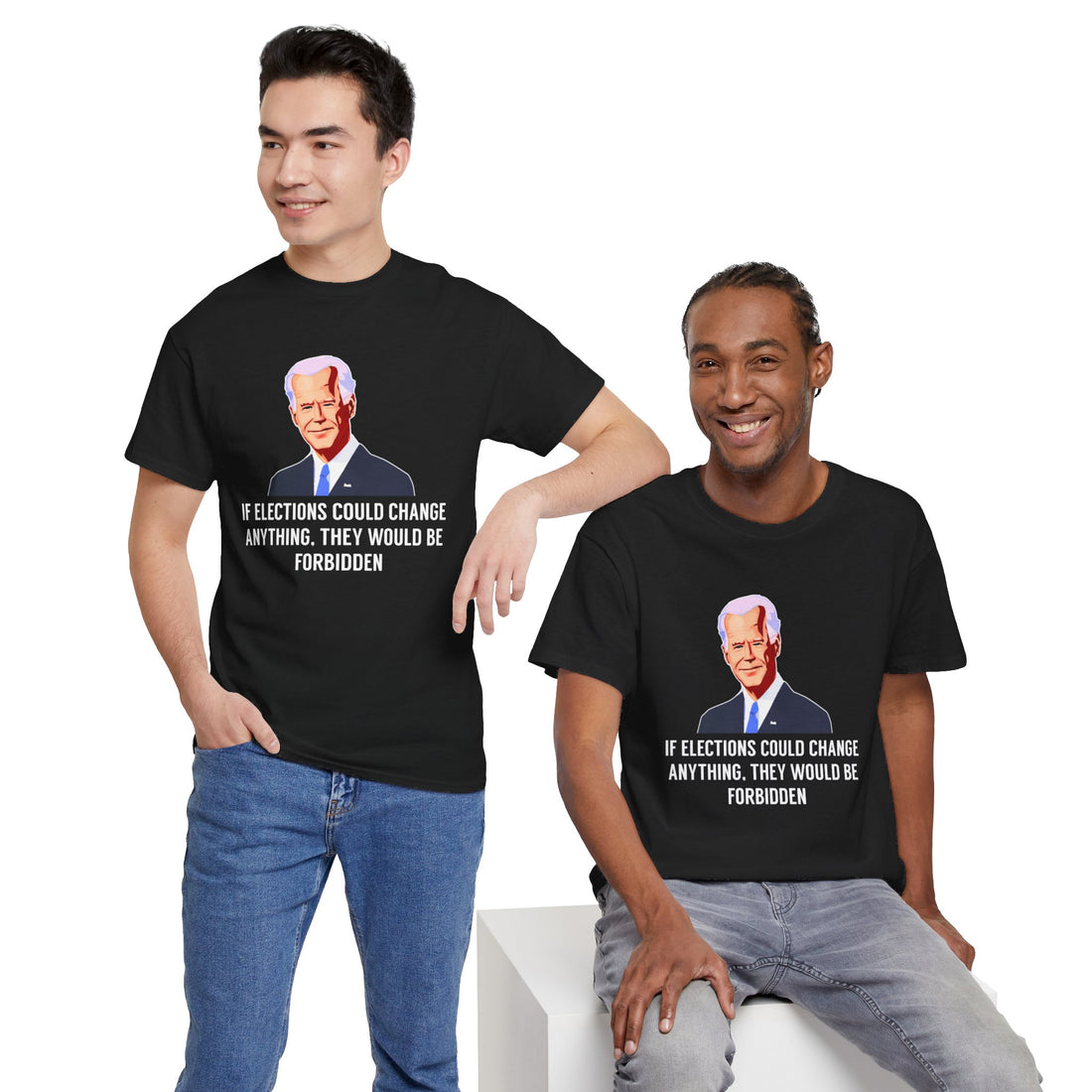 If Elections Could Change Anything. They Would bE For Bidden Unisex Heavy Cotton Tee