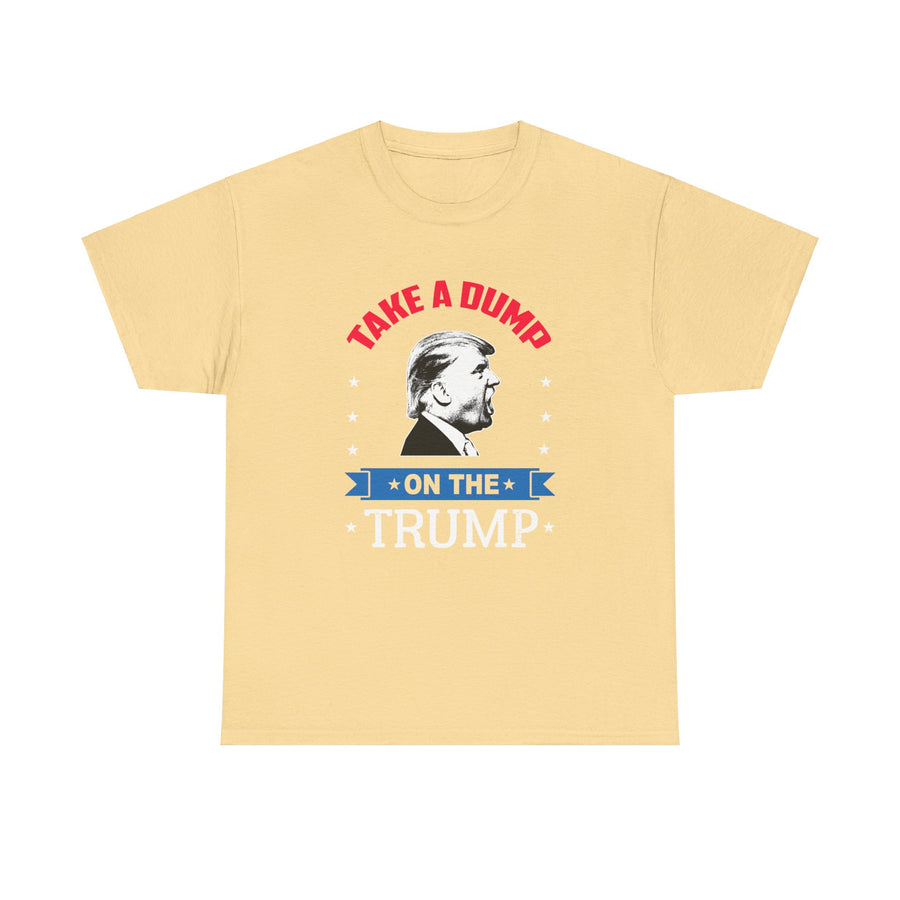 Take A Dump On The Trump Unisex Heavy Cotton Tee