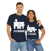 Let's Misbehave Unisex Heavy Cotton Tee