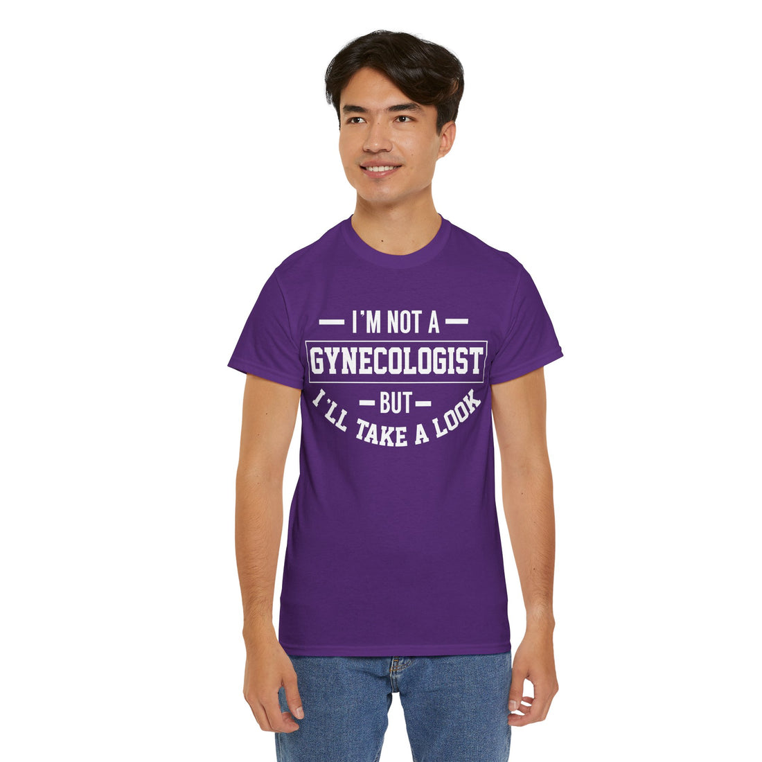 I'M Not A Gynecologist But I will Take A Look Unisex Heavy Cotton Tee