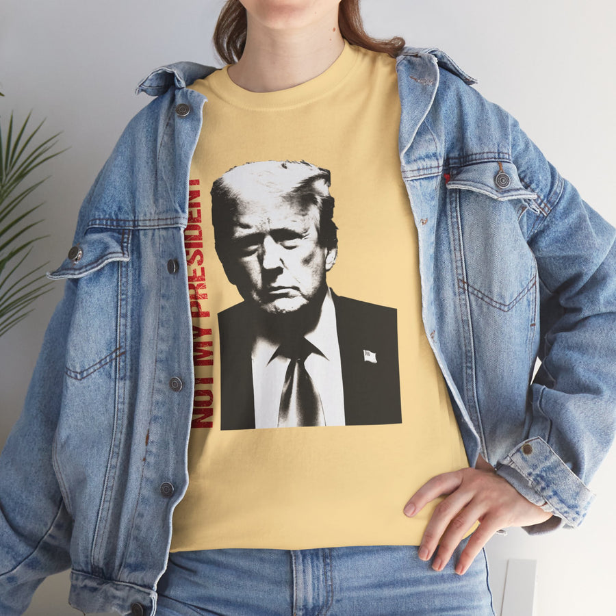 Not My President Unisex Heavy Cotton Tee