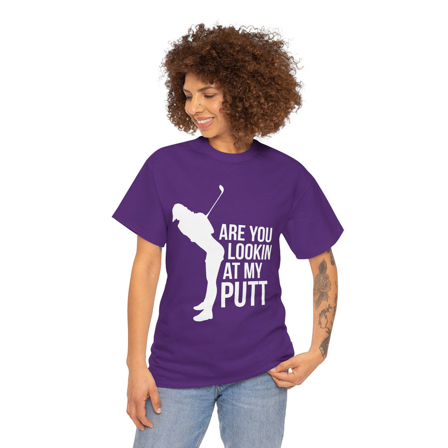 Are You Lookin At My Putt Unisex Heavy Cotton Tee