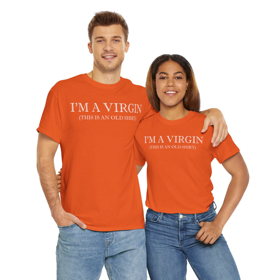 I'M Virgin This Is An Old Shirts Unisex Heavy Cotton Tee