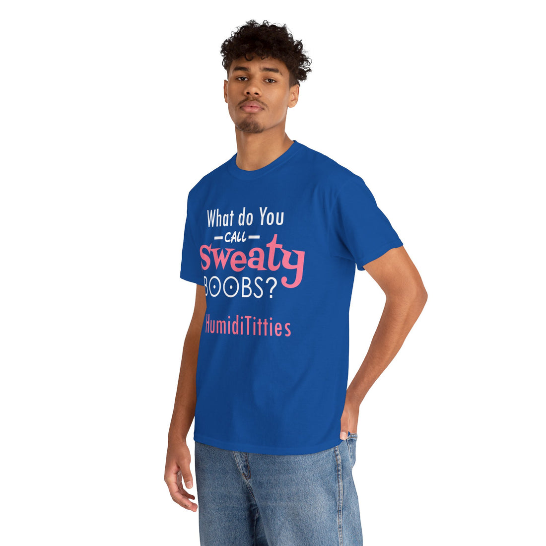 What Do You Call Sweaty Boobs Unisex Heavy Cotton Tee