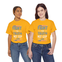 Fight For Truth Not GOP Lies Unisex Heavy Cotton Tee