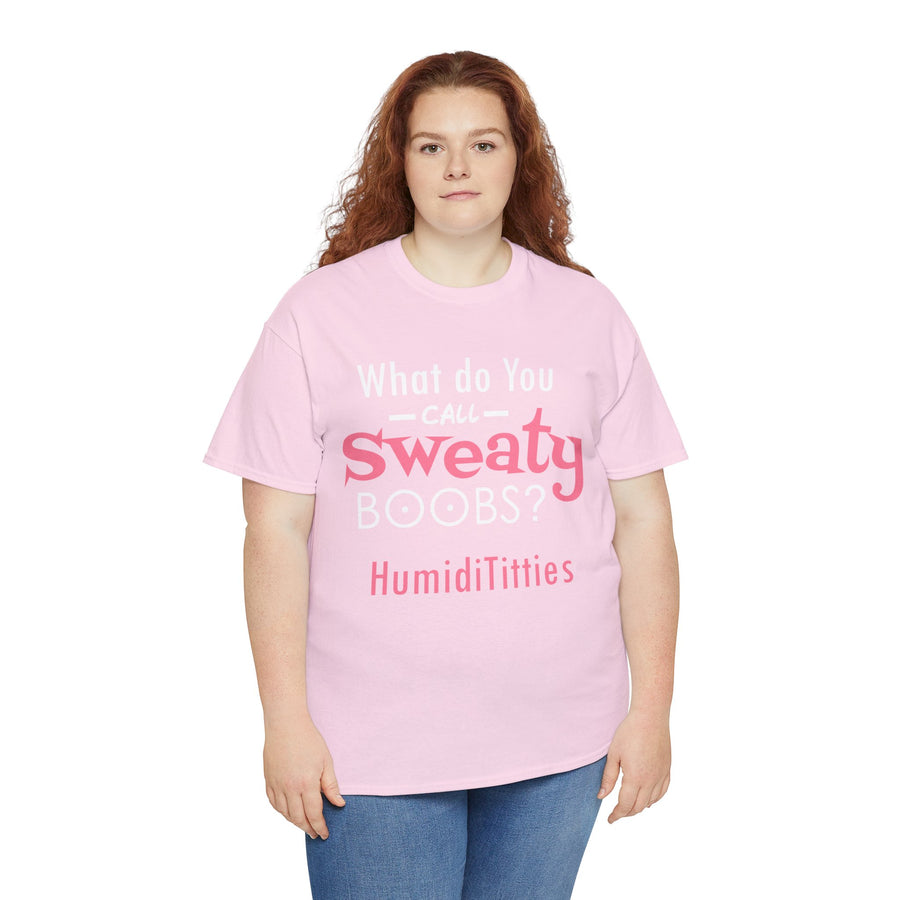 What Do You Call Sweaty Boobs Unisex Heavy Cotton Tee