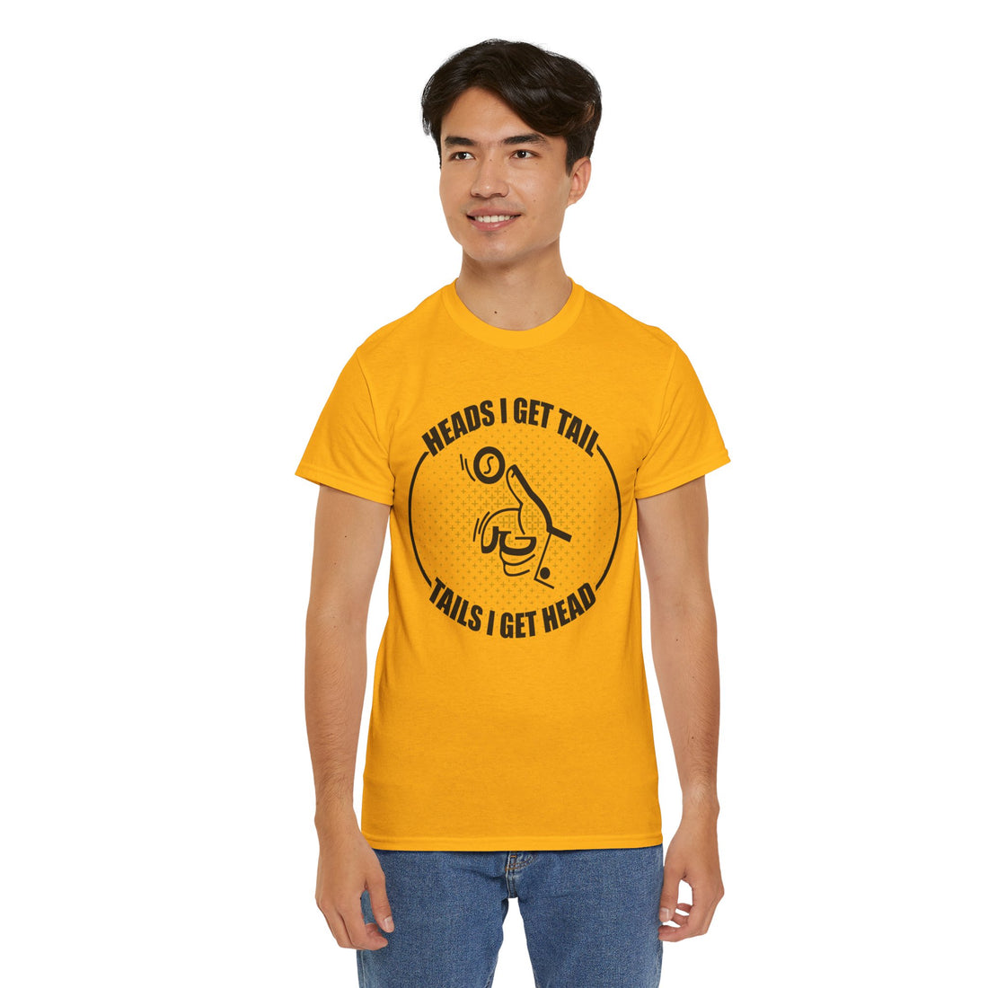 Heads I Get Tail Tail I Get Heads Unisex Heavy Cotton Tee