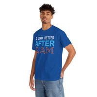 I Look Better After 2 AM Unisex Heavy Cotton Tee