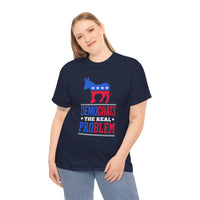 Democrats The Real Problem Unisex Heavy Cotton Tee