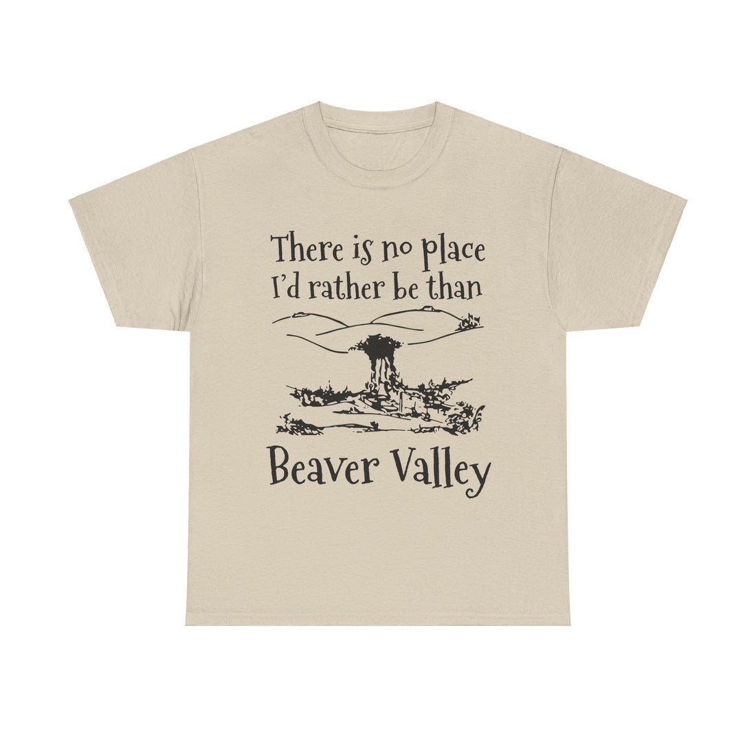 There Is No Place I'd Rather Be Than Bevear Valley Unisex Heavy Cotton Tee