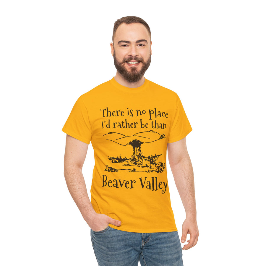 There Is No Place I'd Rather Be Than Bevear Valley Unisex Heavy Cotton Tee